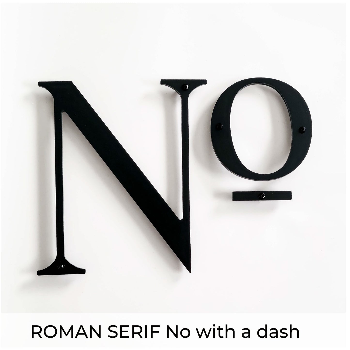 black ROMAN SERIF house numbers and No letters 