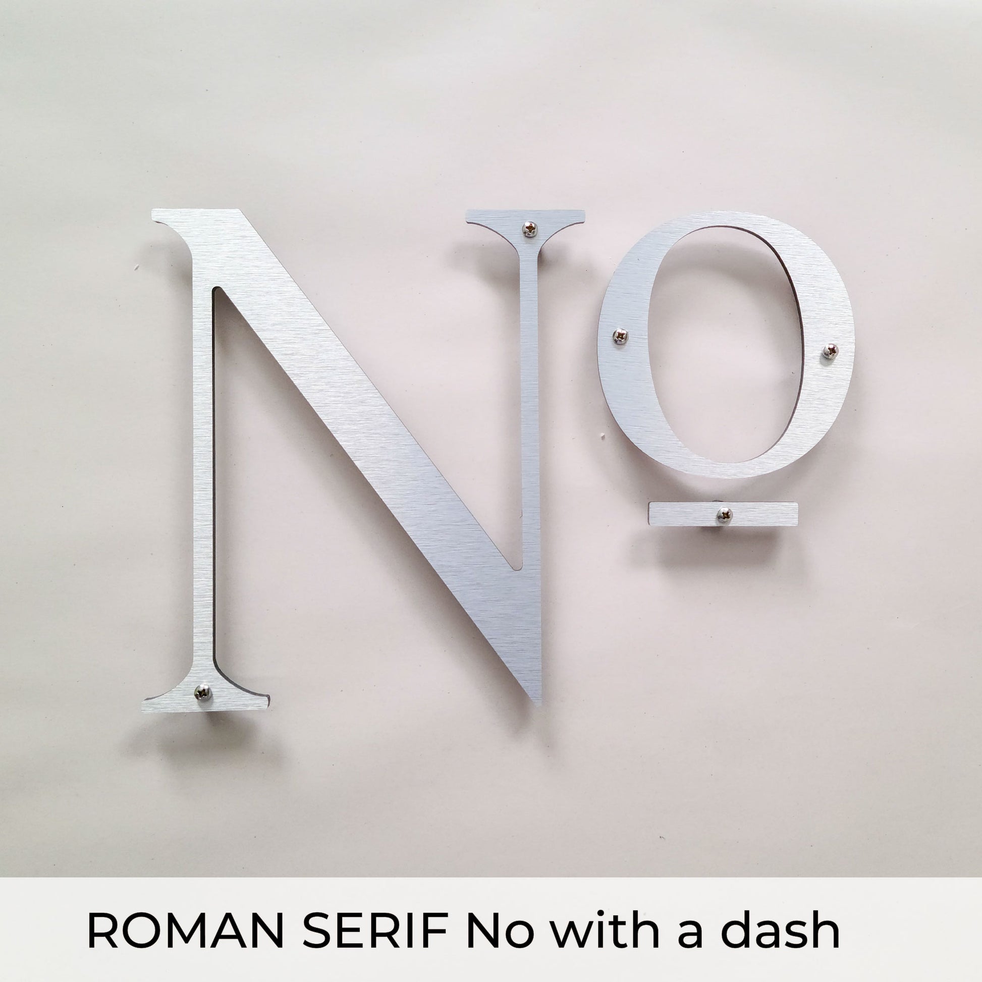brushed silver ROMAN SERIF house numbers and No letters 