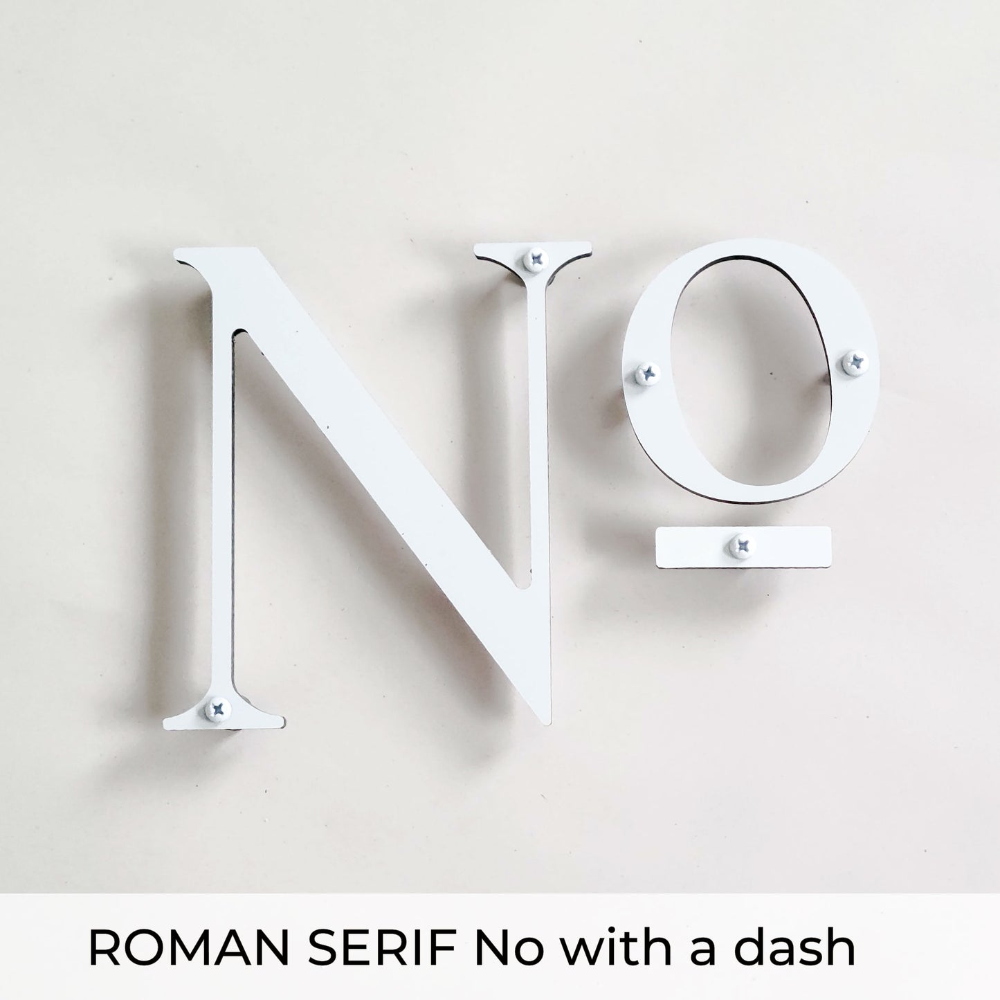 white ROMAN SERIF house numbers and No letters 