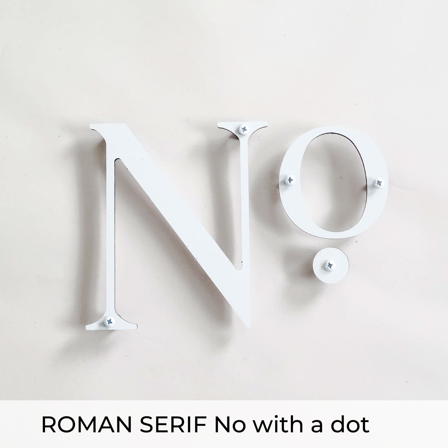 white ROMAN SERIF house numbers and No letters